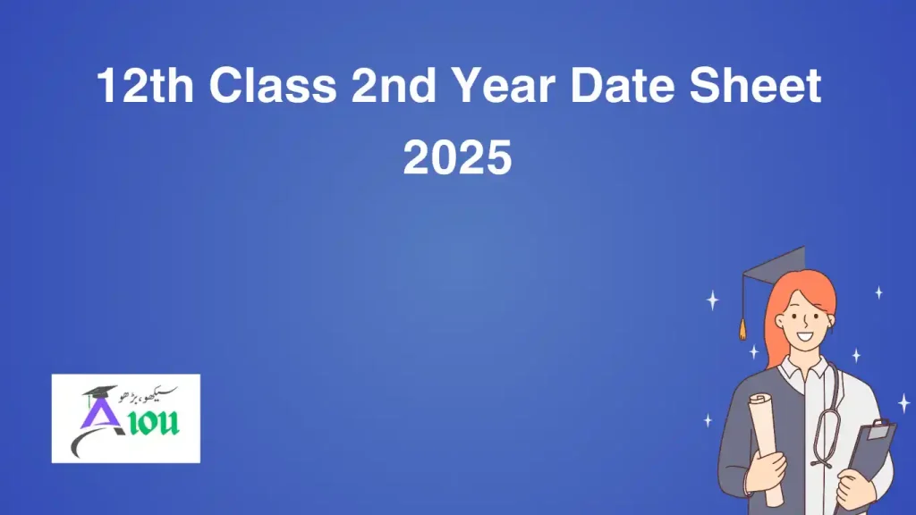 12th Class 2nd Year Date Sheet 2025