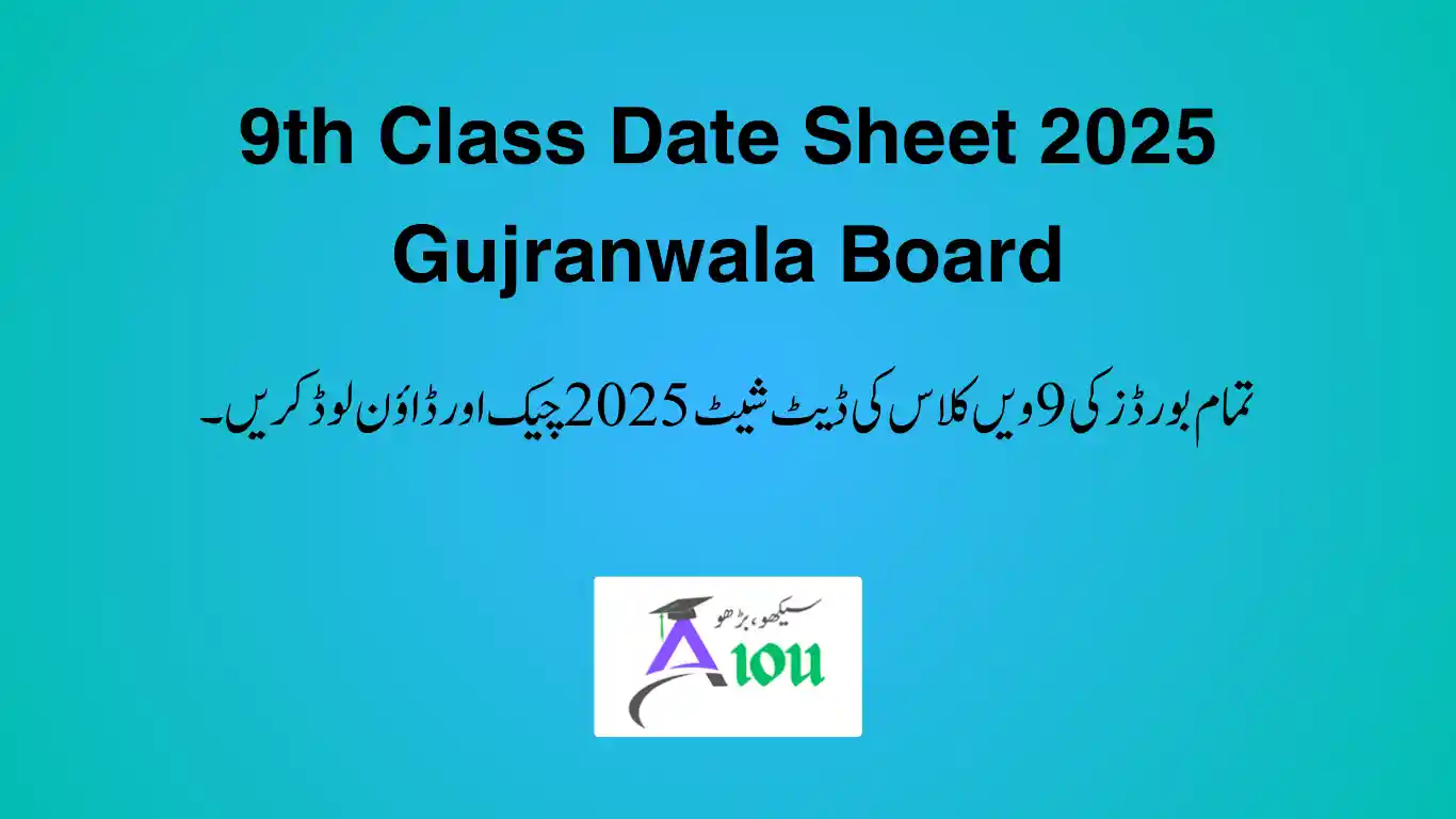 9th Class Date Sheet 2025 Gujranwala Board