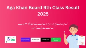 Aga Khan Board 9th Class Result 2025