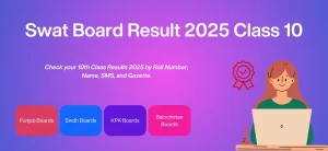 Swat Board Result 2025 Class 10