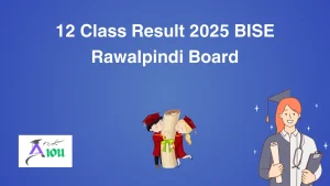 12 Class Result 2025 BISE Rawalpindi Board