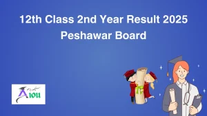 12th Class 2nd Year Result 2025 Peshawar Board
