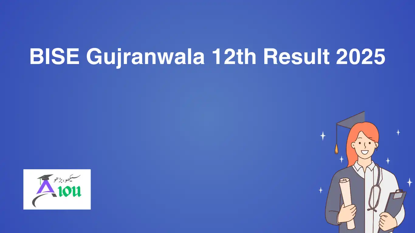 BISE Gujranwala 12th Result 2025