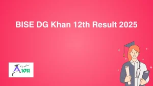 BISE DG Khan 12th Result 2025