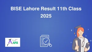 BISE Lahore Result 11th Class 2025