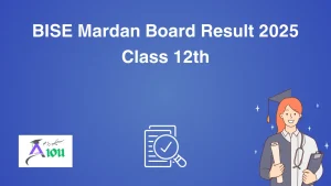 BISE Mardan Board Result 2025 Class 12th
