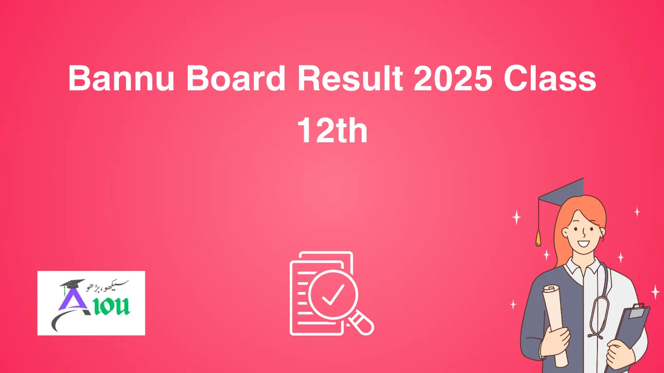 Bannu Board Result 2025 Class 12th