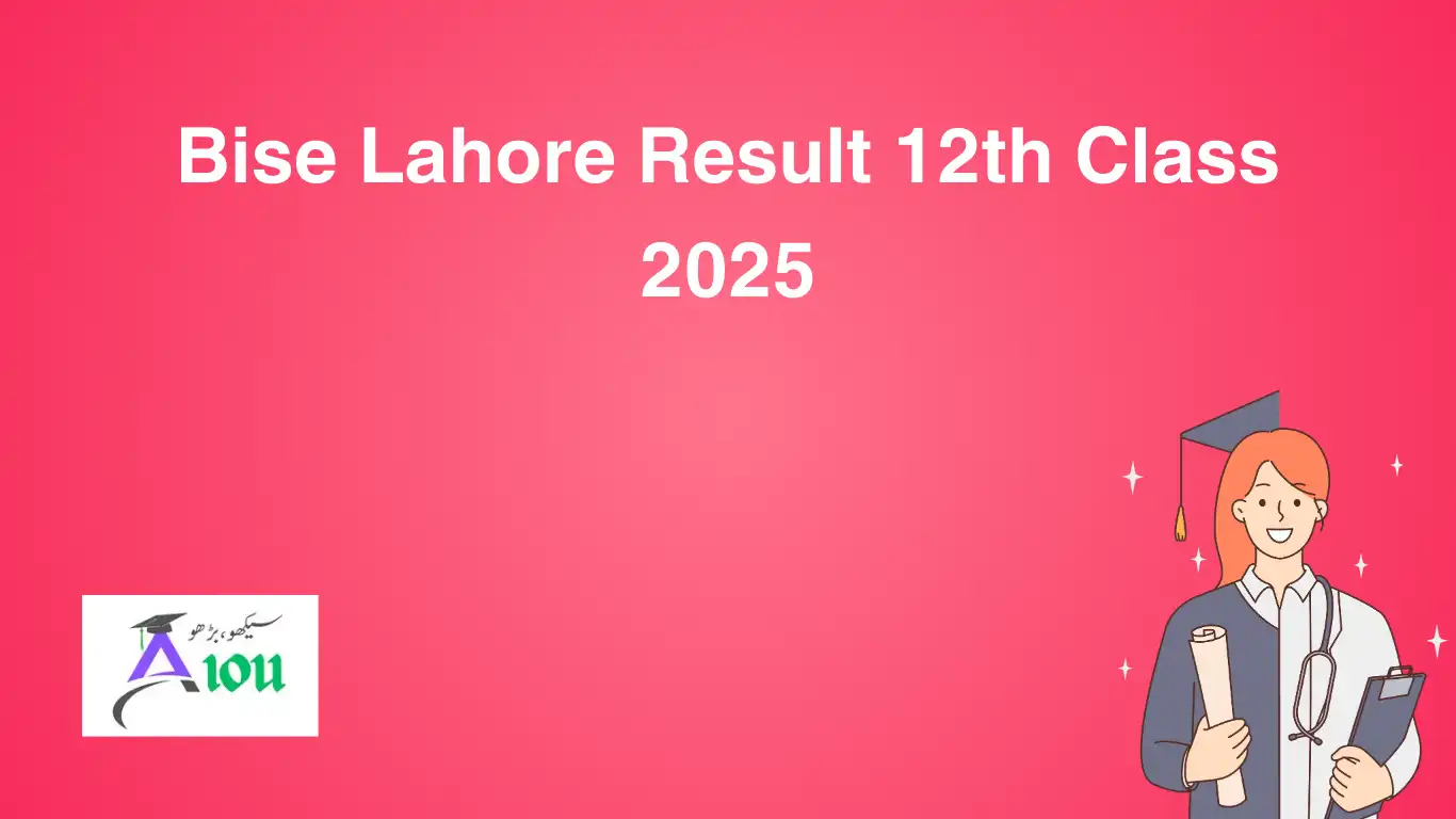 Bise Lahore Result 12th Class 2025