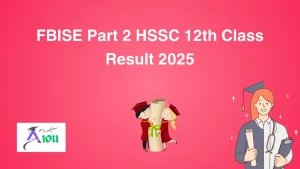 FBISE Part 2 HSSC 12th Class Result 2025