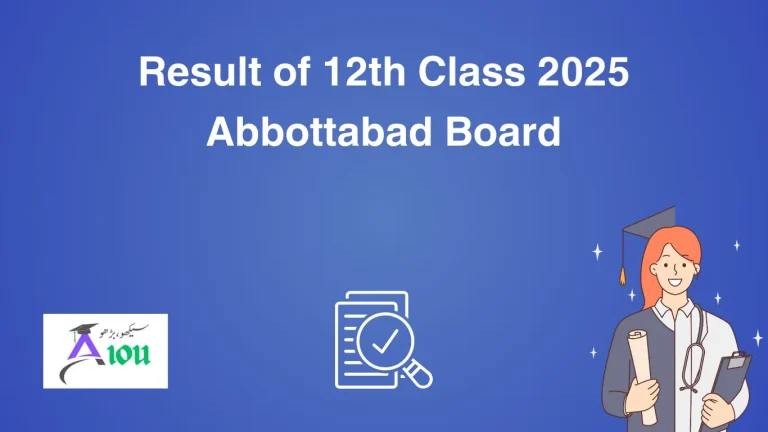 Result of 12th Class 2025 Abbottabad Board