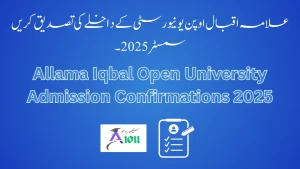 Allama Iqbal Open University Admission Confirmations 2025