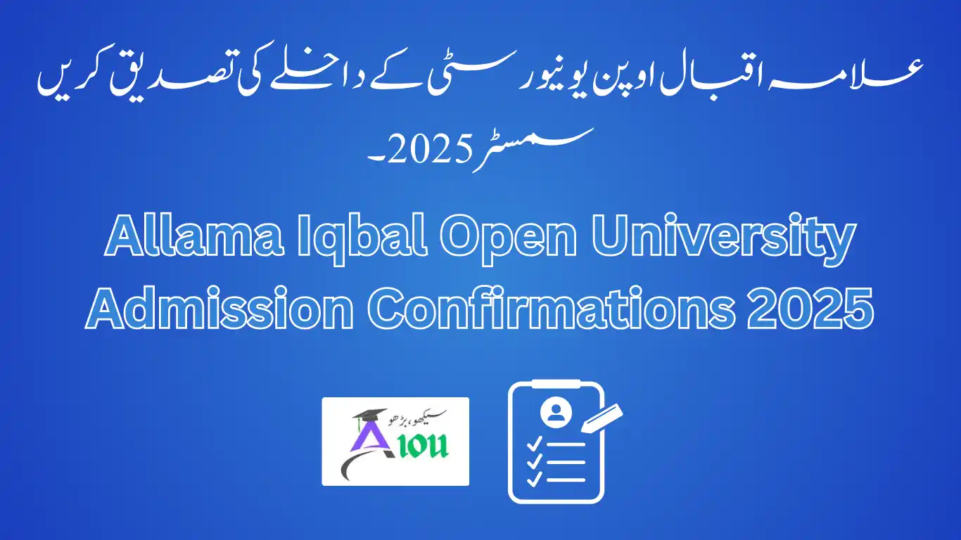 Allama Iqbal Open University Admission Confirmations 2025