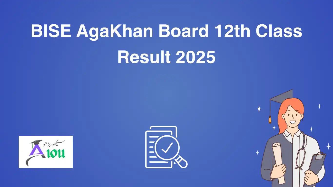 BISE AgaKhan Board 12th Class Result 2025