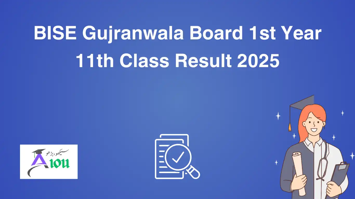 BISE Gujranwala Board 1st Year 11th Class Result 2025