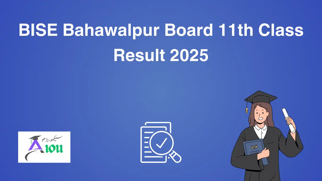 BISE Bahawalpur Board 11th Class Result 2025