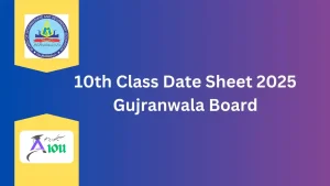 10th Class Date Sheet 2025 Gujranwala Board