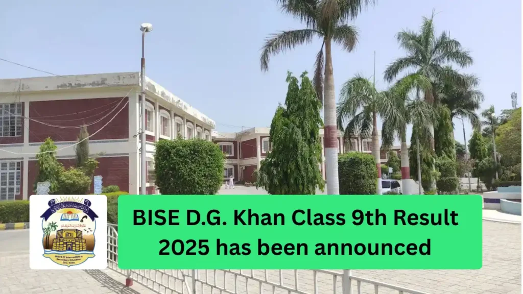BISE DG Khan Class 9th Result 2025 has been announced