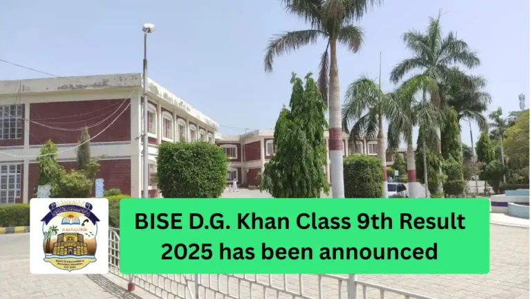 BISE DG Khan Class  9th Result 2025 has been announced