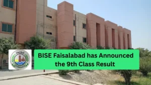 BISE Faisalabad has announced the 9th Class Result 