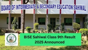 BISE Sahiwal Class 9th Result 2025 Announced