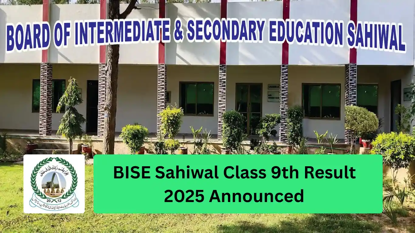 BISE Sahiwal Class 9th Result 2025 Announced