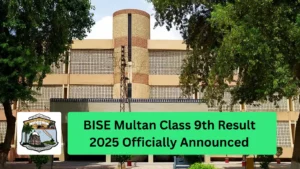BISE Multan Class 9th Result 2025 Officially Announced