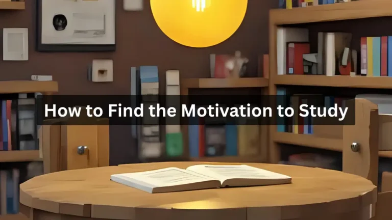 How to Find the Motivation to Study