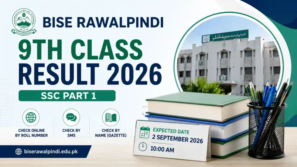 BISE Rawalpindi 9th Class Result 2026 will be announced on September 2. Check your SSC Part 1 result by roll number